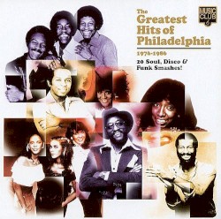 The Greatest Hits of Philadelphia: 1976-1986