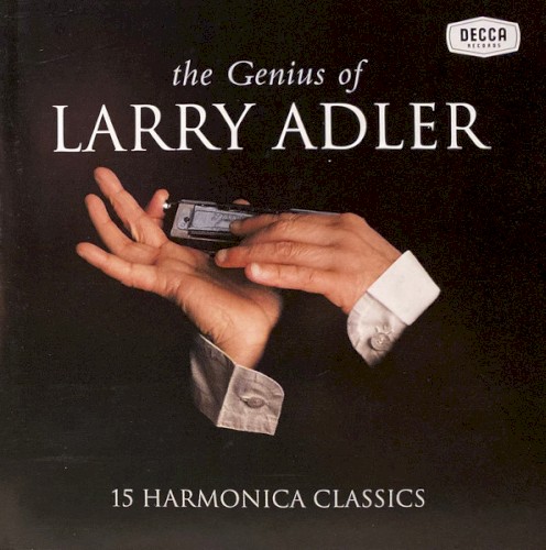 The Genius Of Larry Adler / 15 Harmonica Classics