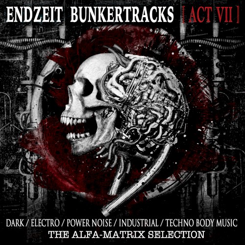 Endzeit Bunkertracks - Act VII: The Alfa Matrix Selection