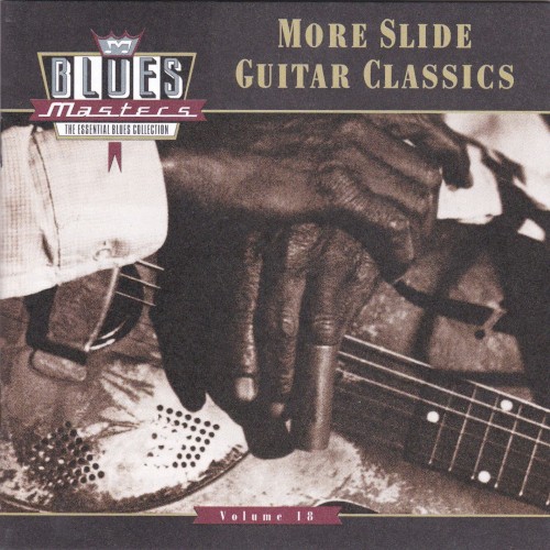 Blues Masters, Volume 18: More Slide Guitar Classics