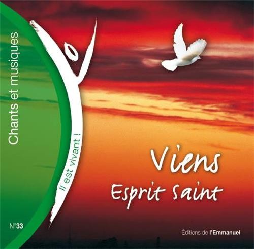 Viens Esprit Saint (Volume n°33 - Il est vivant !)