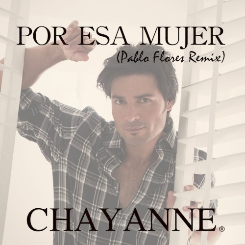 Por esa mujer (Pablo Flores remix)