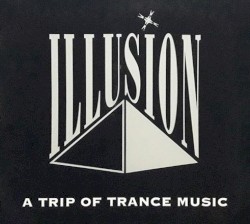 Illusion 2: A Trip of Trance Music