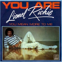 You Are / You Mean More to Me