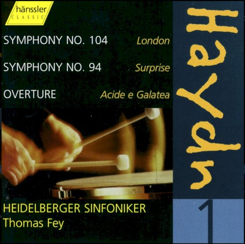 Symphonies 104, 94 / Overture "Acide E Galatea"