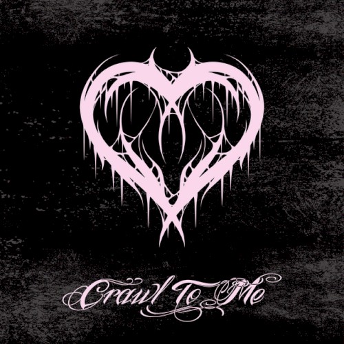 Crawl to Me