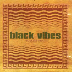 Black Vibes, Volume Two