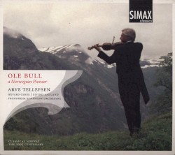 Ole Bull: A Norwegian Pioneer