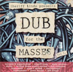 Sheriff Lindo Presents Dub for the Masses, Volume 1