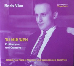 Tu mir weh. Erzählungen und Chansons