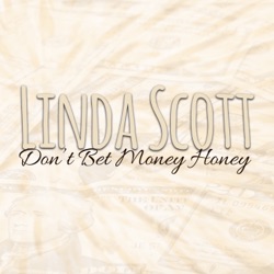 Don't Bet Money Honey