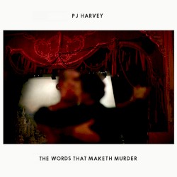 The Words That Maketh Murder