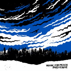 Split Wank For Peace / Prevenge