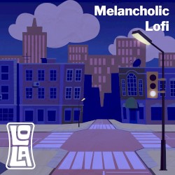 Melancholic Lofi