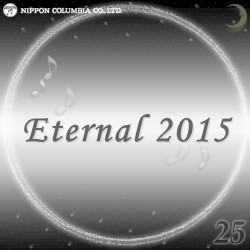 Eternal 2015 25 (オルゴールミュージック)