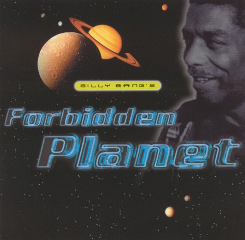 Billy Bang’s Forbidden Planet