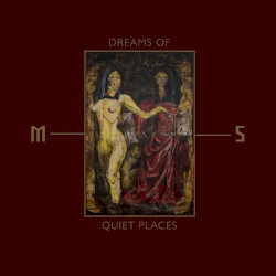 Dreams of Quiet Places