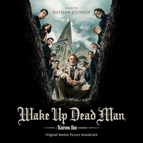 Wake Up Dead Man: A Knives Out Mystery (Original Motion Picture Soundtrack)