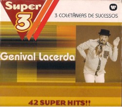 Super 3 - 3 Coletâneas de Sucessos (42 Super Hits!!)