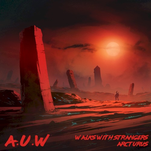 Walks with Strangers / Arcturus