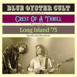 Crest of a Thrill (live Long Island '75)