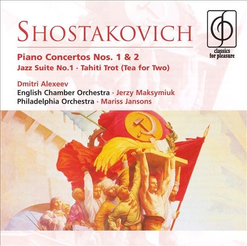 Piano Concertos 1 & 2 / Jazz Suite No 1 / Tahiti Trot (Tea for Two)