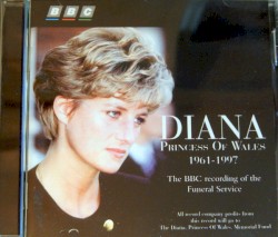 Diana, Princess of Wales, 1961-1997: The BBC Recording of the Funeral Service