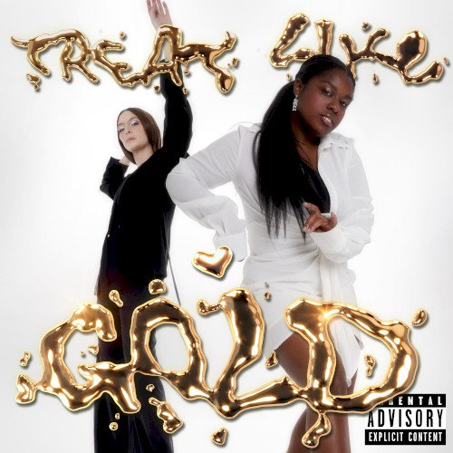 Treat Like Gold