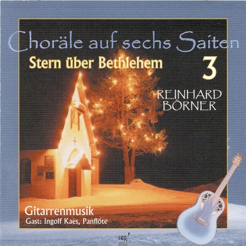 Choräle auf sechs Saiten 3: Stern über Bethlehem