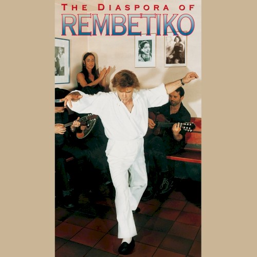 The Diaspora of Rembetiko
