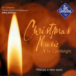 Christmas Music by Candlelight: Alleluya, a New Work