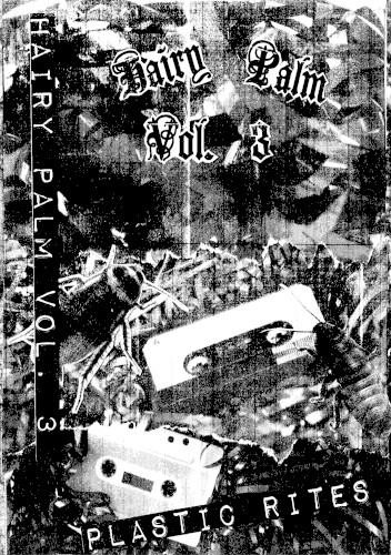 Hairy Palm Vol 3: Plastic Rites