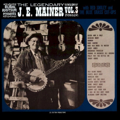 The Legendary J.E. Mainer: Vol. 3