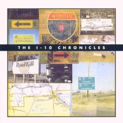 The I-10 Chronicles