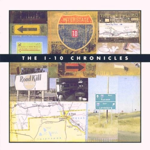 The I-10 Chronicles