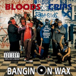 Bangin on Wax