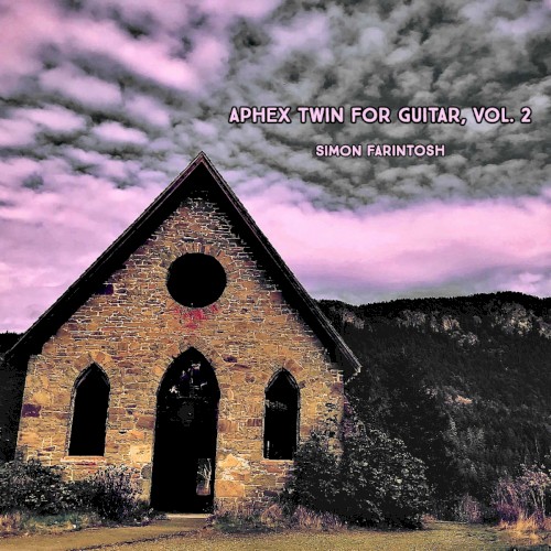 Aphex Twin for Guitar, Vol. 2