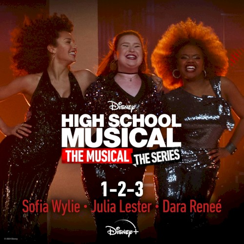1-2-3 (from “High School Musical: The Musical: The Series” Season 2)