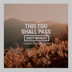 This Too Shall Pass