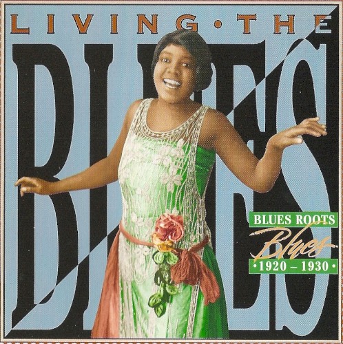 Living the Blues: Blues Roots: 1920-1930