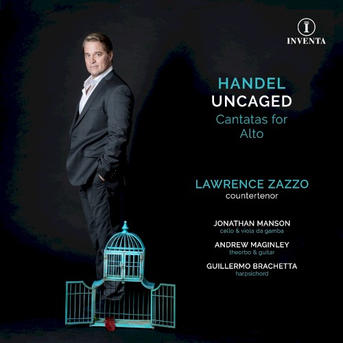 Handel Uncaged: Cantatas for Alto