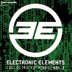 Electronic Elements: The Collected 12" Mixes, Vol. 2