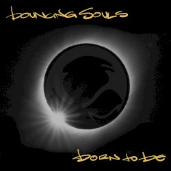 Born to Be