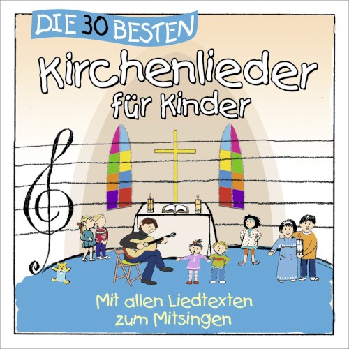 Die 30 besten Kirchenlieder für Kinder