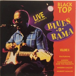Black Top Blues-A-Rama, Volume 6