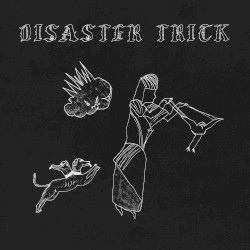 Disaster Trick
