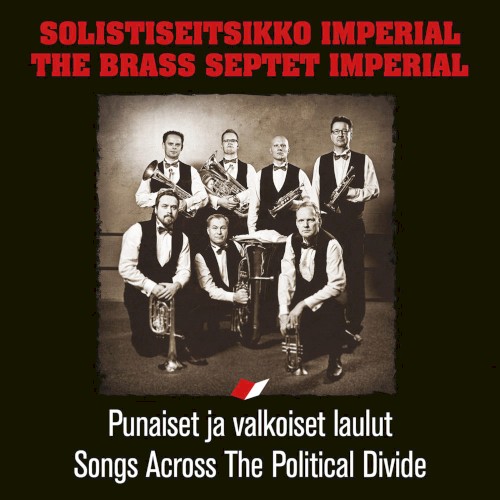 Punaiset ja valkoiset laulut - Songs Across The Political Divide