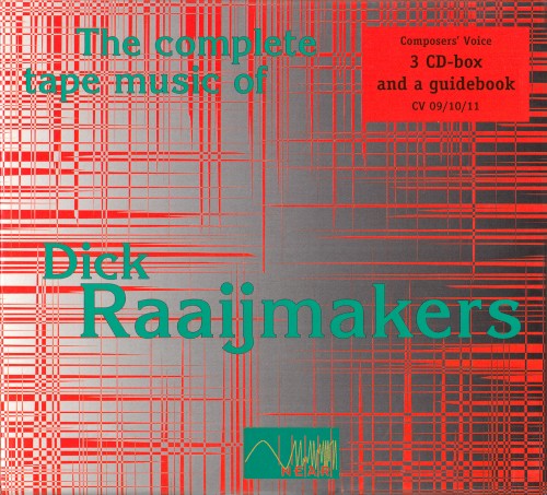 The Complete Tape Music of Dick Raaijmakers