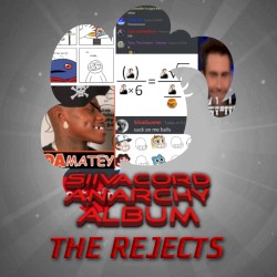 Siivacord Anarchy Album: The Rejects
