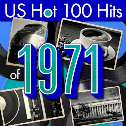 US Hot 100 Hits of 1971